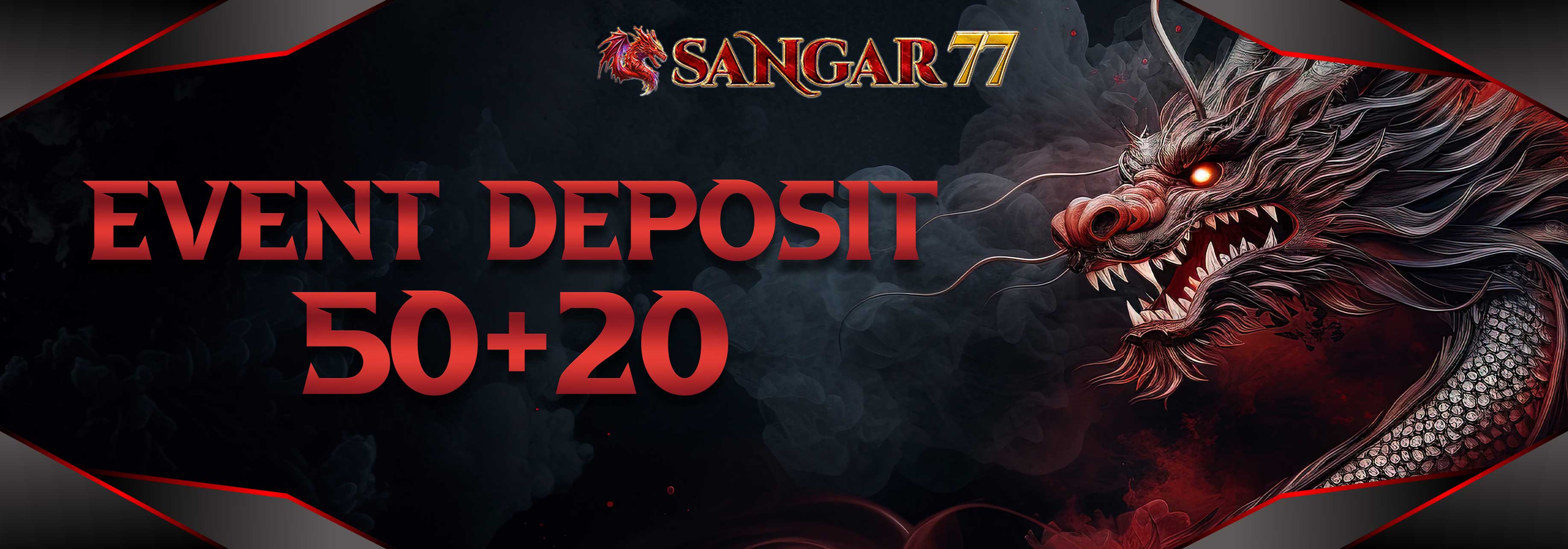 EVENT DEPOSIT SANGAR77